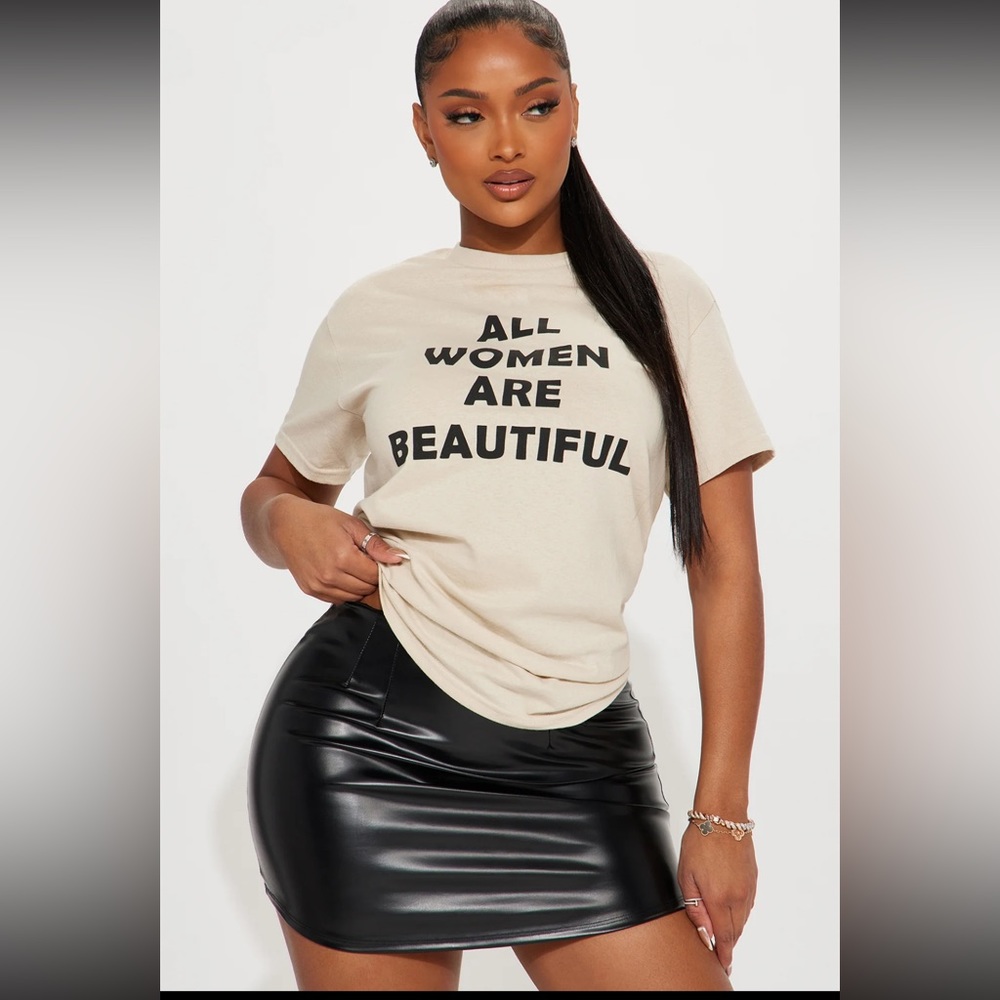 Fashion Nova “ All Women Are Beautiful “ short sleeve tee shirt